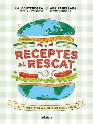 RECEPTES AL RESCAT | 9788424672959 | MONTENEGRO, MARINA / PARELLADA, ADA | Llibreria Aqualata | Comprar libros en catalán y castellano online | Comprar libros Igualada