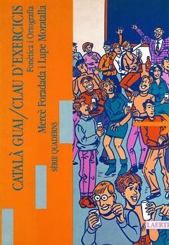 CATALA GUAI  : FONETICA I ORTOGRAFIA (QUADERNS 7) | 9788475841144 | FORADADA, MERCÜ | Llibreria Aqualata | Comprar libros en catalán y castellano online | Comprar libros Igualada