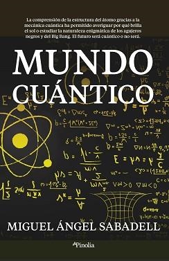 MUNDO CUÁNTICO | 9788418965302 | SABADELL, MIGUEL ÁNGEL  | Llibreria Aqualata | Comprar libros en catalán y castellano online | Comprar libros Igualada