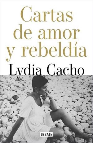CARTAS DE AMOR Y DE REBELDÍA | 9788418967146 | CACHO, LYDIA | Llibreria Aqualata | Comprar llibres en català i castellà online | Comprar llibres Igualada