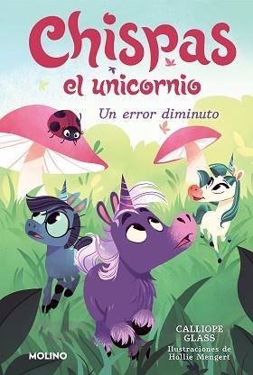 CHISPAS EL UNICORNIO 3. UN ERROR DIMINUTO | 9788427222700 | GLASS, CALLIOPE | Llibreria Aqualata | Comprar libros en catalán y castellano online | Comprar libros Igualada