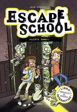 ESCAPE SCHOOL 1. ¡ALERTA ZOMBI! | 9788418798146 | AMBACH, JULE | Llibreria Aqualata | Comprar libros en catalán y castellano online | Comprar libros Igualada