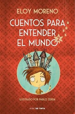 CUENTOS PARA ENTENDER EL MUNDO 2 (EDICIÓN ILUSTRADA CON CONTENIDO EXTRA) | 9788417605926 | MORENO, ELOY | Llibreria Aqualata | Comprar llibres en català i castellà online | Comprar llibres Igualada