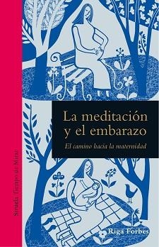 MEDITACIÓN Y EL EMBARAZO, LA | 9788419207418 | FORBES, RIGA | Llibreria Aqualata | Comprar libros en catalán y castellano online | Comprar libros Igualada