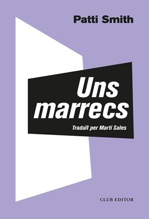 UNS MARRECS | 9788473293372 | SMITH, PATTI | Llibreria Aqualata | Comprar llibres en català i castellà online | Comprar llibres Igualada