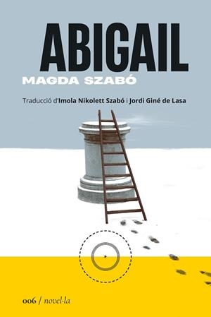ABIGAIL | 9788419059055 | SZABÓ, MAGDA | Llibreria Aqualata | Comprar libros en catalán y castellano online | Comprar libros Igualada