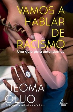 VAMOS A HABLAR DE RACISMO | 9788419362001 | OLUO, IJEOMA | Llibreria Aqualata | Comprar llibres en català i castellà online | Comprar llibres Igualada