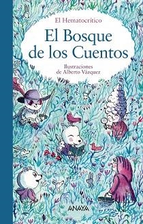BOSQUE DE LOS CUENTOS, EL | 9788469866672 | EL HEMATOCRÍTICO | Llibreria Aqualata | Comprar libros en catalán y castellano online | Comprar libros Igualada