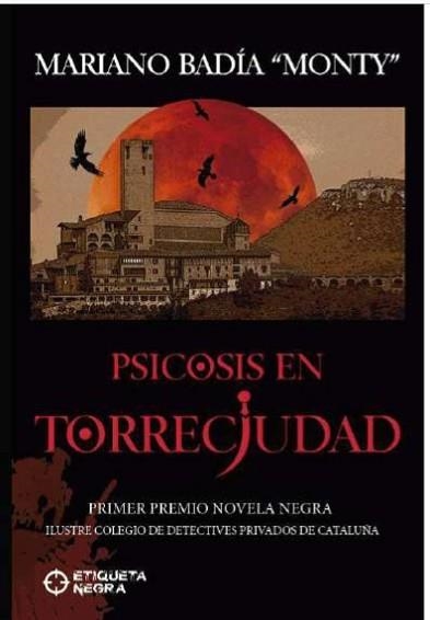 PSICOSIS EN TORRECIUDAD | 9788412412161 | BADIA, MARIANO "MONTY" | Llibreria Aqualata | Comprar libros en catalán y castellano online | Comprar libros Igualada