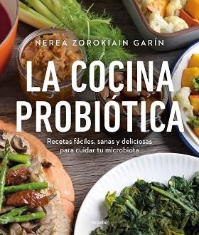 COCINA PROBIÓTICA, LA | 9788425362514 | ZOROKIAIN GARÍN, NEREA | Llibreria Aqualata | Comprar libros en catalán y castellano online | Comprar libros Igualada