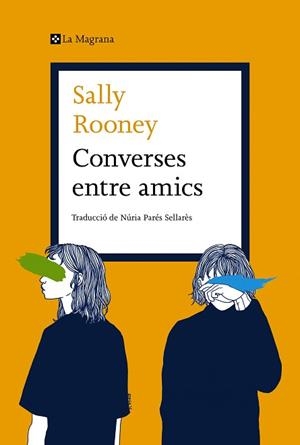 CONVERSES ENTRE AMICS | 9788419013699 | ROONEY, SALLY | Llibreria Aqualata | Comprar libros en catalán y castellano online | Comprar libros Igualada