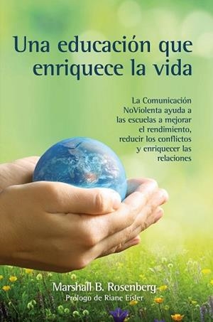 UNA EDUCACIÓN QUE ENRIQUECE LA VIDA | 9788412459418 | ROSENBERG, MARSHALL B. | Llibreria Aqualata | Comprar llibres en català i castellà online | Comprar llibres Igualada