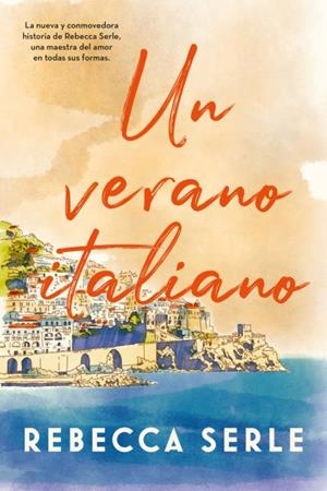 UN VERANO ITALIANO | 9788417421663 | SERLE, REBECCA | Llibreria Aqualata | Comprar libros en catalán y castellano online | Comprar libros Igualada