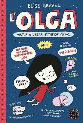 OLGA VIATJA A L'ESPAI EXTERIOR (O NO) | 9788418733970 | GRAVEL, ELISE | Llibreria Aqualata | Comprar libros en catalán y castellano online | Comprar libros Igualada