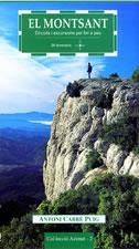 MONTSANT, EL. CIRCUITS I EXCURSIONS PER FER A PEU | 9788497910323 | CABRE PUIG, ANTONI | Llibreria Aqualata | Comprar libros en catalán y castellano online | Comprar libros Igualada
