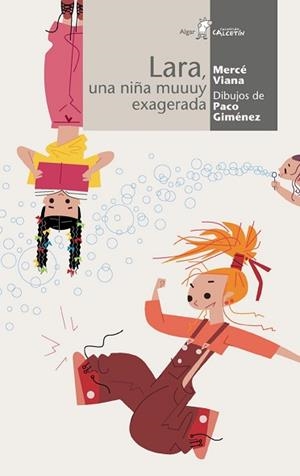 LARA, UNA NIÑA MUUUY EXAGERADA (CALCETIN 2) | 9788495722669 | VIANA, MERCE | Llibreria Aqualata | Comprar llibres en català i castellà online | Comprar llibres Igualada