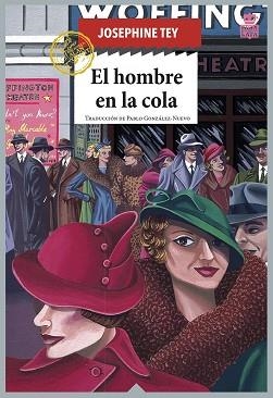 HOMBRE EN LA COLA, EL | 9788418918124 | TEY, JOSEPHINE | Llibreria Aqualata | Comprar libros en catalán y castellano online | Comprar libros Igualada