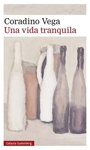 UNA VIDA TRANQUILA | 9788418526916 | VEGA, CORADINO | Llibreria Aqualata | Comprar libros en catalán y castellano online | Comprar libros Igualada