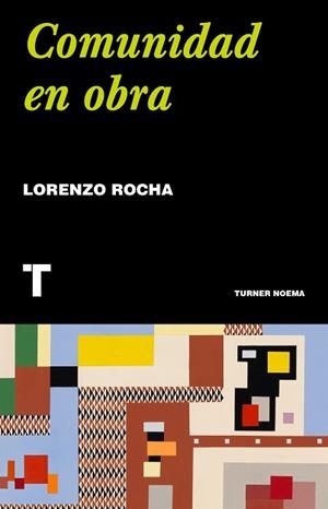 COMUNIDAD EN OBRA | 9788418895265 | ROCHA, LORENZO | Llibreria Aqualata | Comprar libros en catalán y castellano online | Comprar libros Igualada