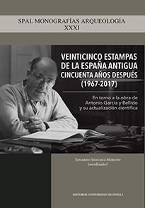 VEINTICINCO ESTAMPAS DE LA ESPAÑA ANTIGUA CINCUENTA AÑOS DESPUÉS (1967-2017) | 9788447228928 | SÁNCHEZ MORENO, EDUARDO/KOCH, MICHAEL/GARCÍA-BELLIDO GARCÍA DE DIEGO, MARÍA PAZ/MORA, GLORIA/HOZ GAR | Llibreria Aqualata | Comprar llibres en català i castellà online | Comprar llibres Igualada