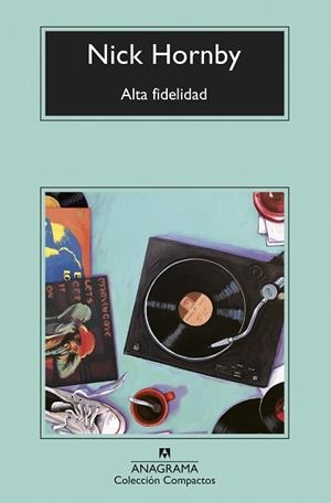 ALTA FIDELIDAD | 9788433960757 | HORNBY, NICK | Llibreria Aqualata | Comprar libros en catalán y castellano online | Comprar libros Igualada