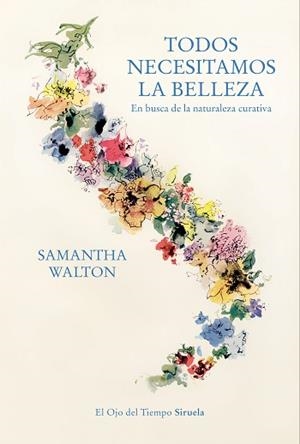 TODOS NECESITAMOS LA BELLEZA | 9788419207456 | WALTON, SAMANTHA | Llibreria Aqualata | Comprar llibres en català i castellà online | Comprar llibres Igualada
