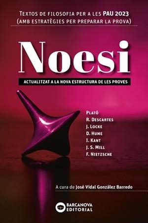 NOESI. TEXTOS DE FILOSOFIA PER A LES PAU 2023 | 9788448957902 | BARCANOVA, EDITORIAL | Llibreria Aqualata | Comprar libros en catalán y castellano online | Comprar libros Igualada