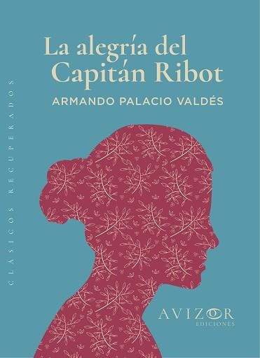 ALEGRÍA DEL CAPITÁN RIBOT, LS | 9788409387533 | PALACIO VALDÉS, ARMANDO | Llibreria Aqualata | Comprar libros en catalán y castellano online | Comprar libros Igualada