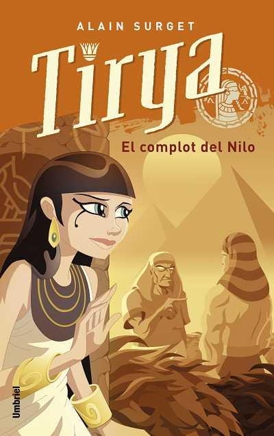 TIRYA. EL COMPLOT DEL NILO (UMBRIEL) | 9788495618504 | SURGET, ALAIN | Llibreria Aqualata | Comprar libros en catalán y castellano online | Comprar libros Igualada
