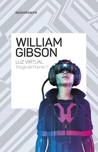 TRILOGÍA DEL PUENTE 1/3. LUZ VIRTUAL | 9788445009475 | GIBSON, WILLIAM | Llibreria Aqualata | Comprar libros en catalán y castellano online | Comprar libros Igualada