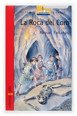 ROCA DEL CORB, LA (VVV 127) | 9788466109109 | FAÑANAS, MIQUEL | Llibreria Aqualata | Comprar libros en catalán y castellano online | Comprar libros Igualada