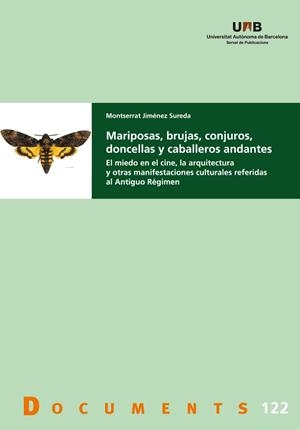 MARIPOSAS, BRUJAS, CONJUROS, DONCELLAS Y CABALLEROS ANDANTES | 9788449099977 | MONTSERRAT JIMÉNEZ SUREDA | Llibreria Aqualata | Comprar libros en catalán y castellano online | Comprar libros Igualada
