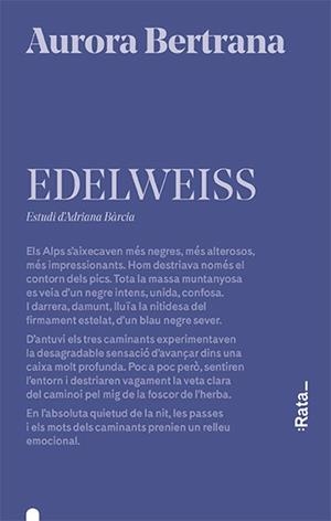 EDELWEISS | 9788416738656 | BERTRANA, AURORA | Llibreria Aqualata | Comprar llibres en català i castellà online | Comprar llibres Igualada