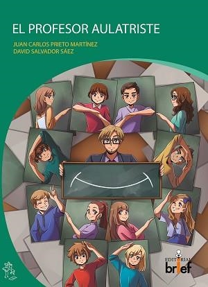 PROFESOR AULATRISTE, EL | 9788418641121 | PRIETO MARTÍNEZ, JUAN CARLOS / SALVADOR SÁEZ, DAVID | Llibreria Aqualata | Comprar llibres en català i castellà online | Comprar llibres Igualada