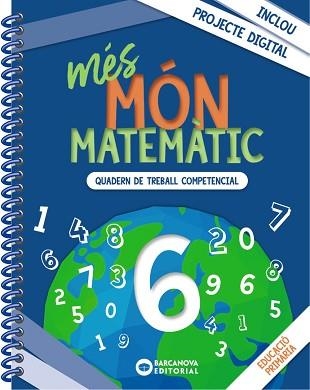 MÉS MÓN MATEMÀTIC 6È PRIMÀRIA | 9788448957483 | Llibreria Aqualata | Comprar llibres en català i castellà online | Comprar llibres Igualada