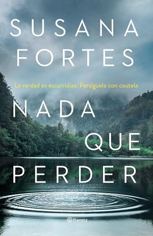 NADA QUE PERDER | 9788408261889 | FORTES, SUSANA | Llibreria Aqualata | Comprar libros en catalán y castellano online | Comprar libros Igualada