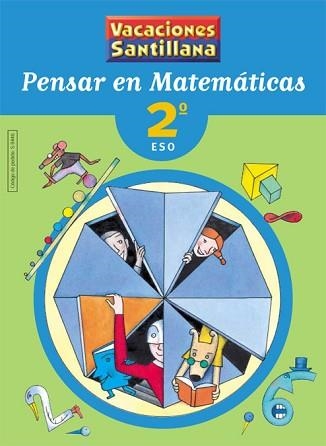 PENSAR EN MATEMATICAS 2º ESO (VACACIONES SANTILLANA) | 9788429494464 | Llibreria Aqualata | Comprar llibres en català i castellà online | Comprar llibres Igualada