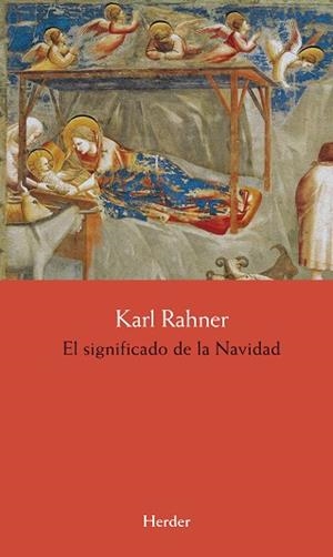 SIGNIFICADO DE LA NAVIDAD, EL | 9788425436727 | RAHNER, KARL | Llibreria Aqualata | Comprar llibres en català i castellà online | Comprar llibres Igualada