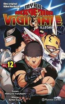 MY HERO ACADEMIA VIGILANTE ILLEGALS 12 | 9788491747277 | HORIKOSHI, KOHEI | Llibreria Aqualata | Comprar libros en catalán y castellano online | Comprar libros Igualada
