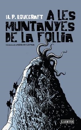 A LES MUNTANYES DE LA FOLLIA | 9788418292873 | LOVECRAFT, HOWARD PHILLIPS | Llibreria Aqualata | Comprar libros en catalán y castellano online | Comprar libros Igualada