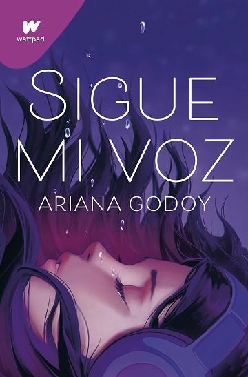 SIGUE MI VOZ | 9788419169624 | GODOY, ARIANA | Llibreria Aqualata | Comprar libros en catalán y castellano online | Comprar libros Igualada