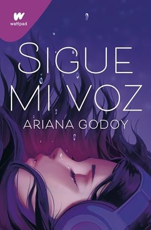 SIGUE MI VOZ | 9788419169624 | GODOY, ARIANA | Llibreria Aqualata | Comprar llibres en català i castellà online | Comprar llibres Igualada
