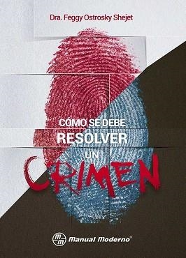 COMO SE DEBE RESOLVER UN CRIMEN | 9786074486483 | SHEJET, FEGGY OSTROSKY | Llibreria Aqualata | Comprar llibres en català i castellà online | Comprar llibres Igualada