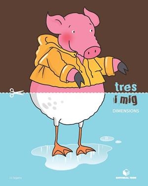 TRES I MIG - QUADERN DE DIMENSIONS | 9788430709465 | SEGARRA NEIRA, JOSEP LLUÍS | Llibreria Aqualata | Comprar libros en catalán y castellano online | Comprar libros Igualada