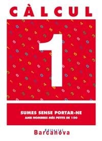 CALCUL 1 SUMES SENSE PORTAR-NE | 9788448914400 | PASTOR FERNANDEZ, ANDREA ,  [ET. AL.] | Llibreria Aqualata | Comprar libros en catalán y castellano online | Comprar libros Igualada