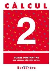 CALCUL 2 SUMES PORTANT-NE | 9788448914417 | Llibreria Aqualata | Comprar libros en catalán y castellano online | Comprar libros Igualada