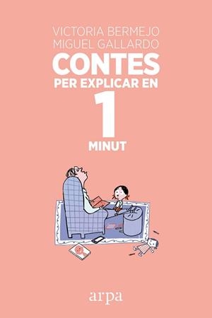 CONTES PER EXPLICAR EN 1 MINUT | 9788416601493 | BERMEJO, VICTORIA | Llibreria Aqualata | Comprar libros en catalán y castellano online | Comprar libros Igualada