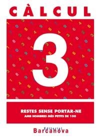 CALCUL 3 RESTES SENSE PORTAR-NE | 9788448914424 | Llibreria Aqualata | Comprar libros en catalán y castellano online | Comprar libros Igualada