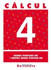 CALCUL 4 SUMES PORTANT-NE I RESTES SENSE PORTAR-NE | 9788448914431 | Llibreria Aqualata | Comprar libros en catalán y castellano online | Comprar libros Igualada