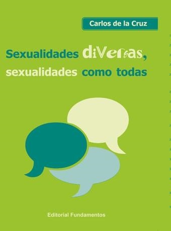 SEXUALIDADES DIVERSAS, SEXUALIDADES COMO TODAS | 9788424513771 | DE LA CRUZ, DE LA CRUZ | Llibreria Aqualata | Comprar libros en catalán y castellano online | Comprar libros Igualada